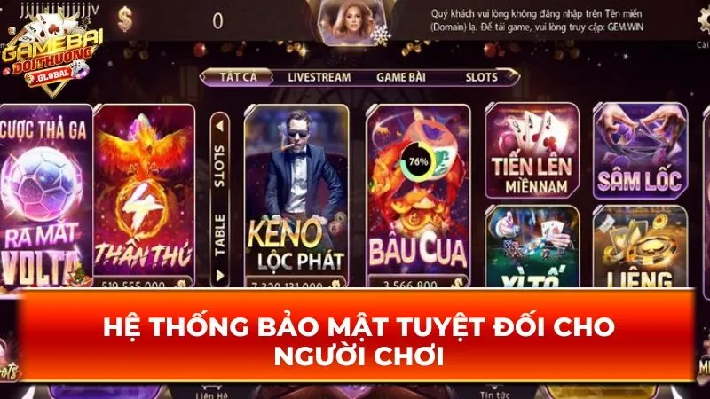 Hệ thống bảo mật tuyệt đối đến cho người chơi  